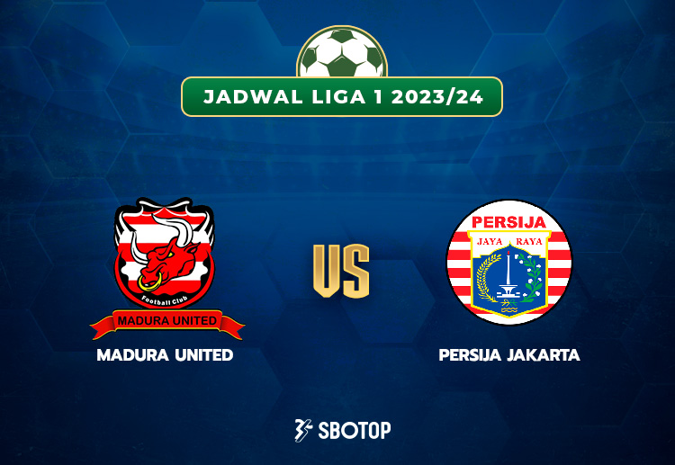Taruhan Liga 1 Indonesia: Madura United vs Persija